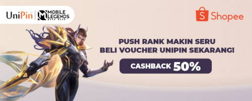 Push Rank Makin Seru dengan Cashback 50% UniPin Voucher di Shopee
